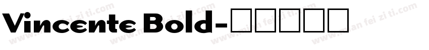Vincente Bold字体转换